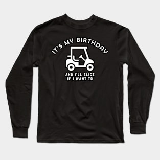 Funny Golf Birthday Long Sleeve T-Shirt